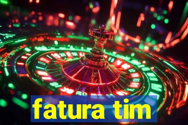 fatura tim